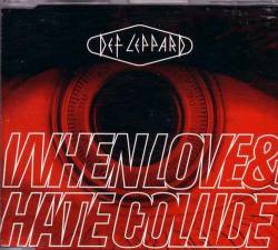 Def Leppard : When Love and Hate Collide (single)